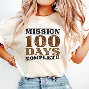 Mission 100 days complete school t shirt