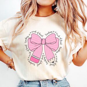 Teaching is a work of heart bow t shirt